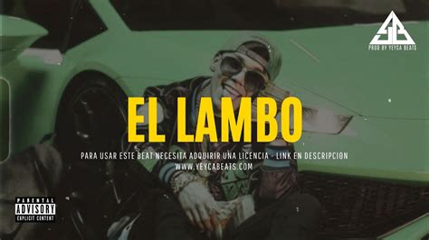 El Lambo Beat Reggaeton Instrumental Perreo Pista Estilo