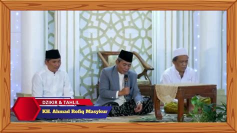 Dzikir Dan Tahlil Haul Rutin Rojab Almaghfurlah Simbah Kh Abdul