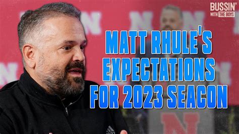 Matt Rhule Talks About His First Year Expectations For Nebraska