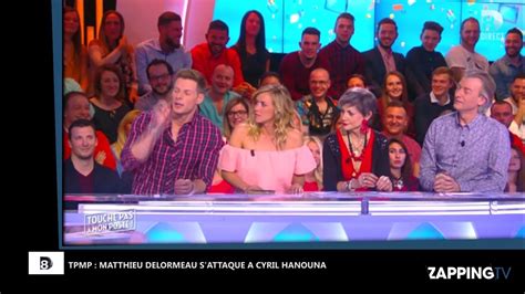 Tpmp Matthieu Delormeau Sen Prend Cyril Hanouna Vous Vous Foutez