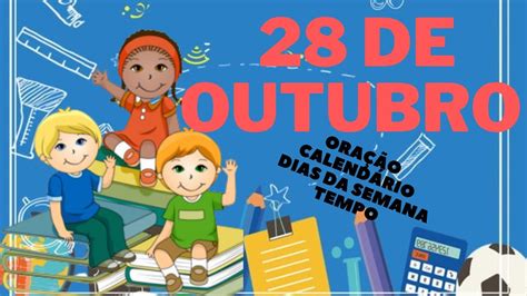 Dia 28 De Outubro É Feriado Nas Escolas - CALENDÁRIO 💜 QUINTA-FEIRA, 28 DE OUTUBRO DE 2021_ ORAÇÃO, CALENDÁRIO ...