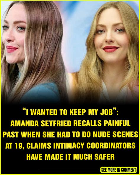 I Wanted To Keep My Job Amanda Seyfried Recalls Painful Past When She Had To Do Nude Scenes