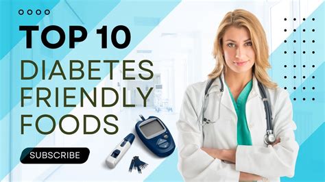 10 Diabetes Friendly Foods Youtube