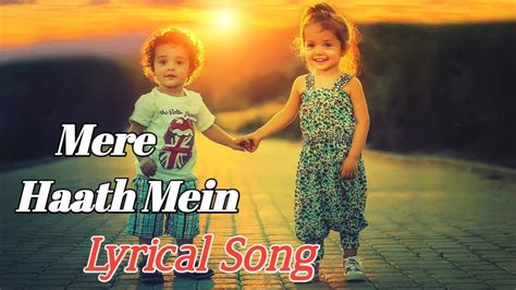 Mere Haath Mein Tera Haath Ho Full Song With Lyrics II Fanaa II Aamir