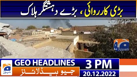 Geo Headlines Today 3 PM 20th December 2022 TV Shows Geo Tv