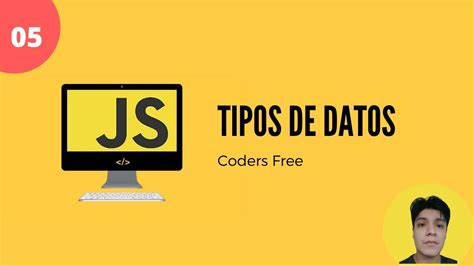 05 Tipos De Datos Curso Javascript Desde Cero Actualizado 2022