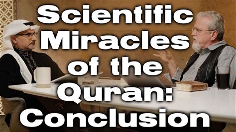 Scientific Miracles Of The Quran Conclusion Ep18 Youtube