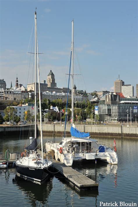 Patrick Blouin Photographe Amateur Marina De Qu Bec