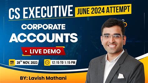 Cs Exe M I Corporate Accounts Demo Class For June Attempt