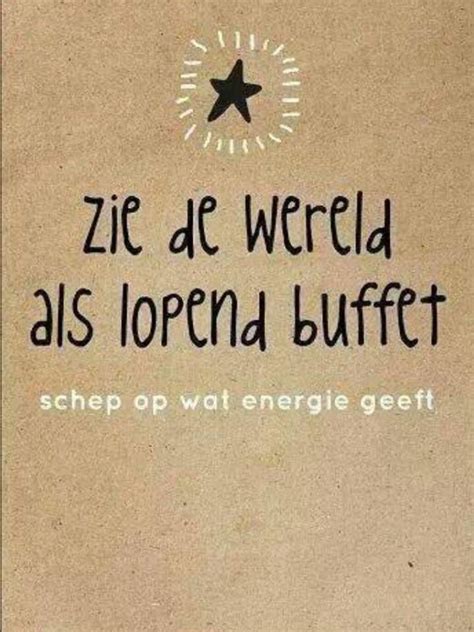 Lopend Buffet Inspirerende Citaten Teksten Gezegden Over Het Leven