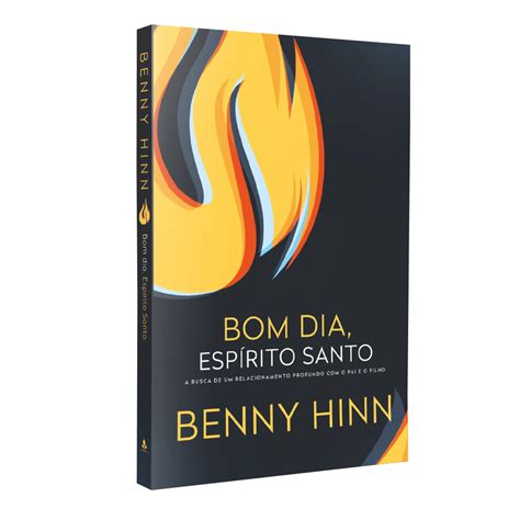 Livro Bom dia Espírito Santo Benny Hinn Rei das Biblias Compre