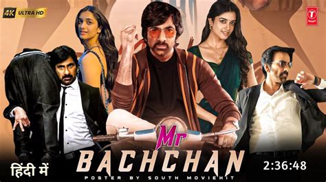 Mr Bachhan 2024 Full Movie Hindi Dubbed Release Update Ravi Teja New