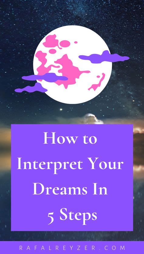 How To Interpret Your Dreams In 5 Steps With Images What Dreams Mean What Your Dreams