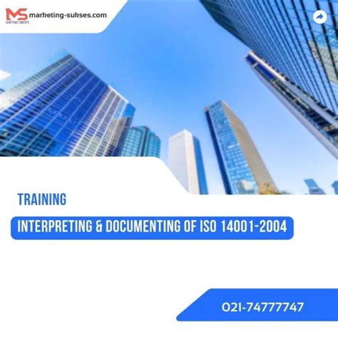 Pelatihan Interpreting Documenting Of ISO 14001 2004 Marketing Sukses