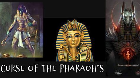 Egyptian Curses: Curse of the Pharaoh's - YouTube