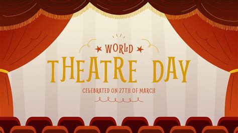 World Theatre Day 2024 जन वशव रगमच दवस मनन क उददशय और