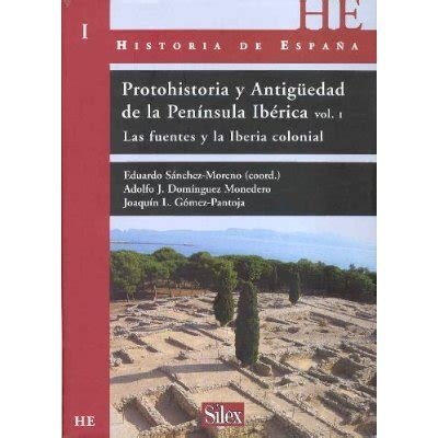 Libro Historia De Espa A Protohistoria Y Antiguedad De La Pen Nsula