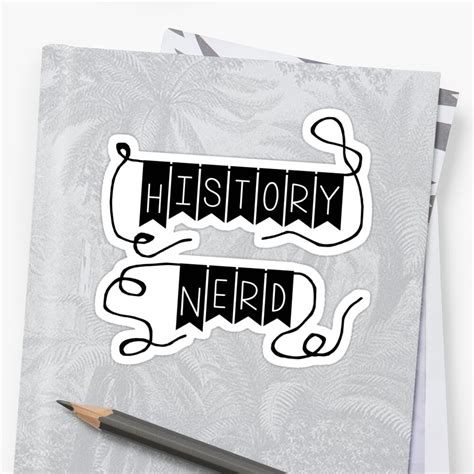 History Nerd Banner Sticker By Nerdywarehouse Redbubble