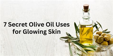 7 Secret Olive Oil Uses For Glowing Skin Adplstore