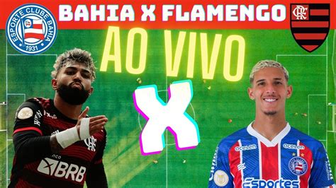 BAHIA X FLAMENGO YouTube