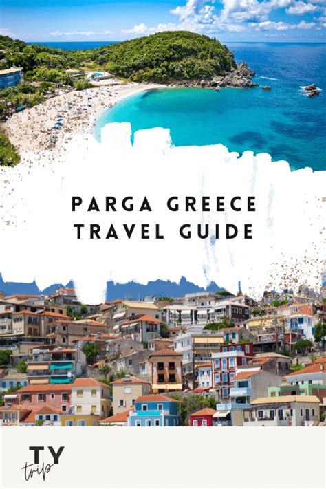 Visiting Parga Greece? Here Are 15 Best Things to Experience - TYT