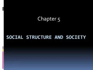 Ppt Chapter Society Social Structure And Interaction Powerpoint