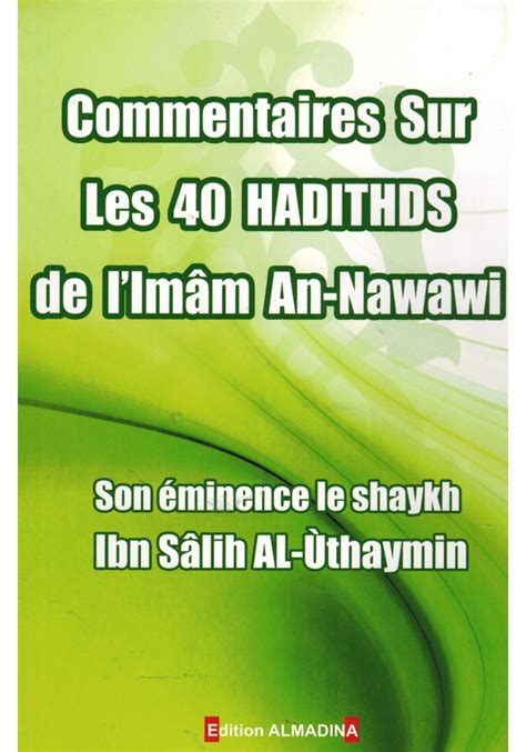 Commentaires Sur Les 40 Hadiths De L Imam An Nawawi Al Madina