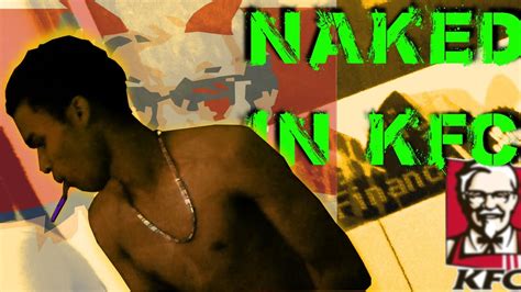 Naked In KFC URban TvJa YouTube