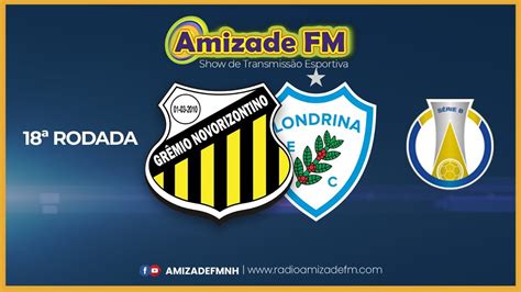 AO VIVO NOVORIZONTINO x LONDRINA 18ª RODADA DO BRASILEIRÃO SÉRIE B