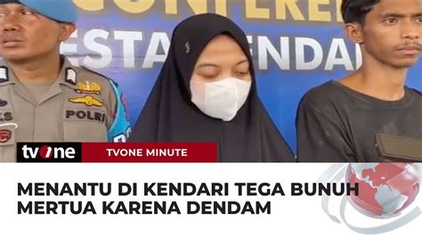 Menantu Bunuh Mertua Di Kendari Ngaku Motif Dendam TvOne Minute