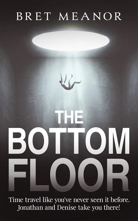 The Bottom Floor: Time travel like you've never seen it before