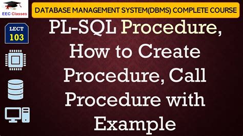 L103 PL SQL Procedure How To Create Procedure Call Procedure With