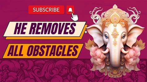 Most Powerful Ganesha Mantra To Remove All Obstacles And Shine Like A