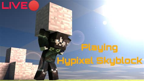 Live Minecraft Hypixel Skyblock Live Grinding For Hyperion