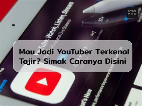 11 Cara Menjadi Youtuber Pemula Dengan Modal Hp Bisa