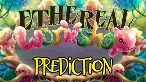 Ethereal Workshop Prediction Wave 2 YouTube