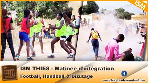 ISM THIES Tv Matinée d intégration Football Handball et Bizutage