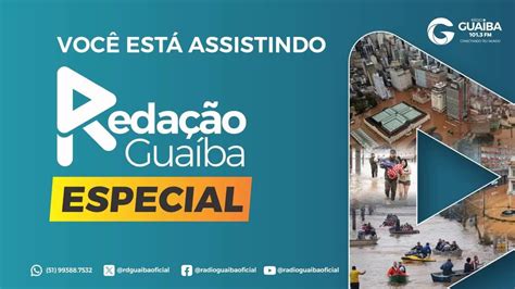 Reda O Gua Ba Especial Cobertura Especial Das Enchentes