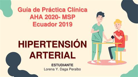 Guía De Práctica Clínica De Hipertensión Arterial Lorena Daga Udocz