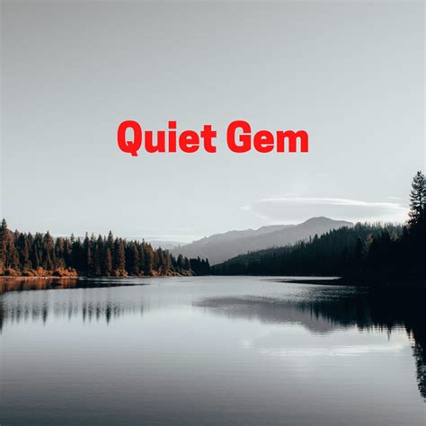 Quiet Gem Album By Tranquility Spree Spotify