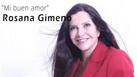 Mi Buen Amor Rosana Gimeno Youtube