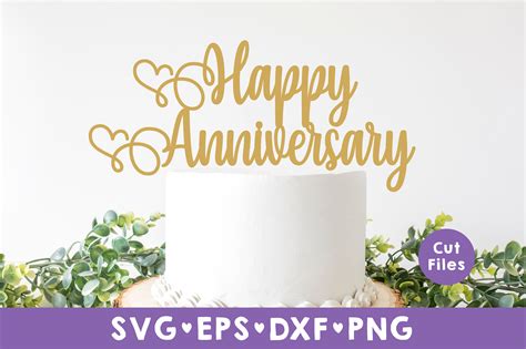 Happy Anniversary Svg Anniversary Cake Topper Svg Cake Etsy