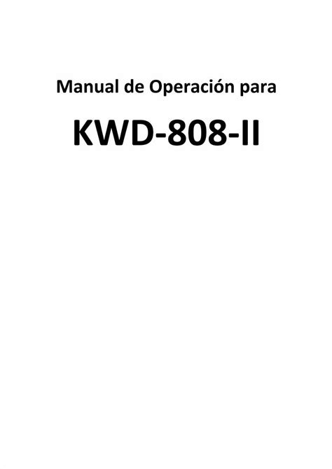 PDF 132682266 Manual De Operaci N Para KWD 808 II DOKUMEN TIPS