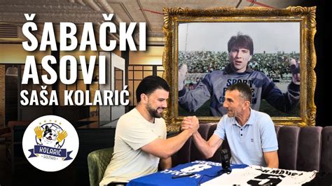 EMISIJA ŠABAČKI ASOVI EP 6 MERAK PODCAST SAŠA KOLARIĆ YouTube