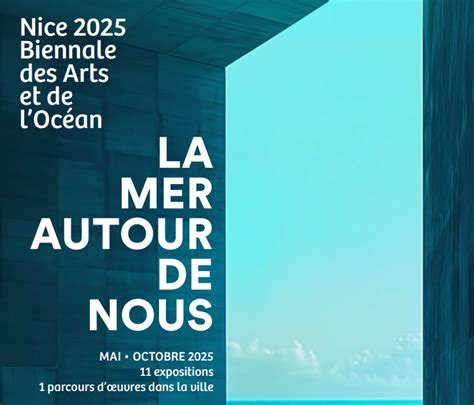 Nice Biennale Des Arts Et De Loc An La Mer Autour De Nous