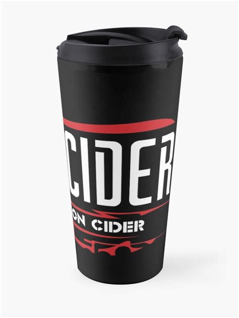 Hot Dixon Cider Travel Mug By Ogjimbo Redbubble