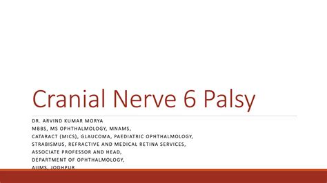 Sixth Cranial Nerve Palsy Diagnosis And Management Ppt