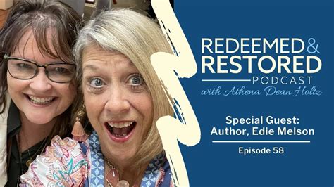 Redeemed And Restored With Author Edie Melson Youtube