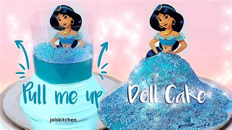 Pull Me Up Jasmine Doll Cake Easy Princess Doll Cake Recipe Tsunami