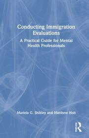 Conducting Immigration Evaluations A Practical Guide For Mental Healt